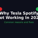 Why Tesla Spotify Not Working In 2026